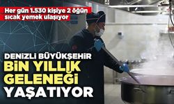 Denizli Büyükşehir bin yıllık geleneği yaşatıyor