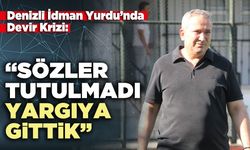 Denizli İdman Yurdu’nda Devir Krizi: “Sözler tutulmadı, yargıya gittik”