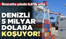 Denizli 5 milyar dolara koşuyor!