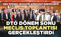DTO dönem sonu Meclis Toplantısı gerçekleştirdi