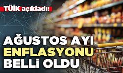 TÜİK açıkladı: Ağustos ayı enflasyonu belli oldu