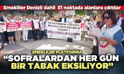 Emekliler platformu: “Sofralardan her gün bir tabak eksiliyor”