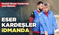 Denizli İdman Yurdu’nda Yeni Dönem: Eser Kardeşler idmanda