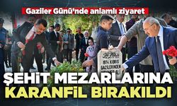 Şehit mezarlarına karanfil bırakıldı