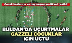 Buldan’da uçurtmalar Gazzeli çocuklar için uçtu