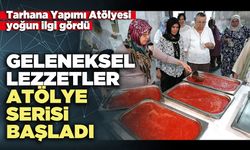Geleneksel lezzetler atölye serisi başladı
