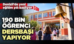 Denizli’de 190 Bin öğrenci dersbaşı yapıyor