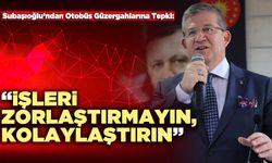 Subaşıoğlu’ndan Otobüs Güzergahlarına Tepki: “İşleri Zorlaştırmayın, Kolaylaştırın”