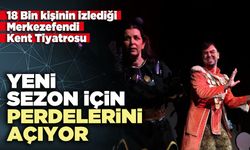 Merkezefendi Kent Tiyatrosu yeni sezon için perdelerini açıyor