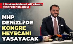 MHP Denizli’de Kongre heyecanı yaşayacak