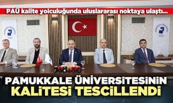 Pamukkale Üniversitesinin kalitesi tescillendi