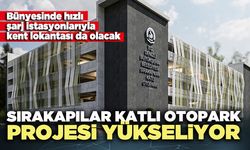 Sırakapılar Katlı Otopark Projesi yükseliyor