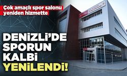 Denizli’de sporun kalbi yenilendi!