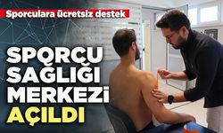 Sporcu Sağlığı Merkezi açıldı