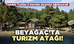 Beyağaç’ta turizm atağı!