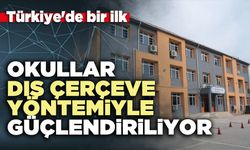 Türkiye'de bir ilk: Okullar dış çerçeve yöntemiyle güçlendiriliyor