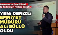 Yeni Denizli Emniyet Müdürü Ali Süllü Oldu