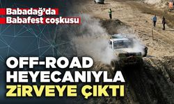 Babadağ’da Babafest coşkusu Off-Road heyecanıyla zirveye çıktı