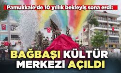 Bağbaşı Kültür Merkezi açıldı