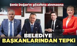 Şeniz Doğan’ın gözaltına alınmasına belediye başkanlarından tepki