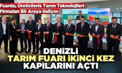 Denizli Tarım Fuarı İkinci Kez Kapılarını Açtı