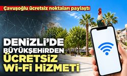 Denizli’de Büyükşehirden ücretsiz Wi-Fi hizmeti
