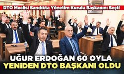 Uğur Erdoğan 60 oyla yeniden DTO Başkanı oldu