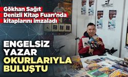 Engelsiz Yazar Gökhan Sağıt Denizli Kitap Fuarı'nda okurlarıyla buluştu