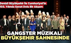 Gangster Müzikali Büyükşehir Sahnesinde