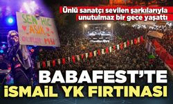 Babafest’te İsmail YK fırtınası