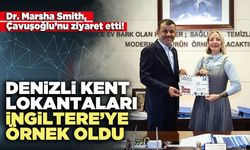 Denizli Kent Lokantaları İngiltere’ye örnek oldu
