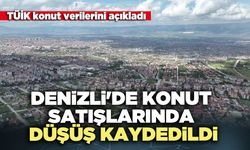 Denizli'de konut satışlarında düşüş kaydedildi