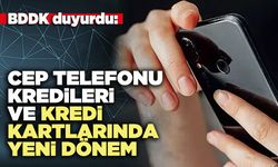BDDK duyurdu: Cep telefonu kredileri ve kredi kartlarında yeni dönem