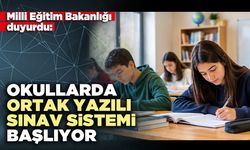 Okullarda ortak yazılı sınav sistemi başlıyor