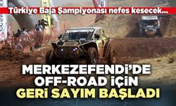 Merkezefendi’de Off-Road için geri sayım başladı