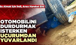Otomobilini Durdurmak İsterken Uçurumdan Yuvarlandı