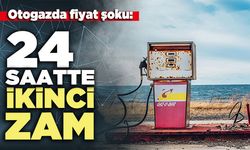 Otogazda fiyat şoku: 24 saatte ikinci zam