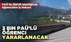 İş imkanından 3 Bin PAÜ’lü öğrenci yararlanacak