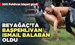 Beyağaç’ta Başpehlivan İsmail Balaban oldu