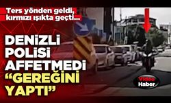 Denizli Polisi affetmedi gereğini yaptı