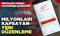 Milyonları kapsayan yeni düzenleme