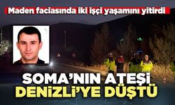 Soma’nın ateşi denizli’ye düştü