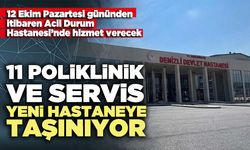 11 Poliklinik ve servis yeni hastaneye taşınıyor