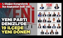 Yeni Parti Denizli’de 19 ilçede yeni dönem