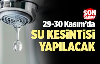 Denizli Su Kesintisi… 29-30 Kasım
