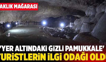 'Yer Altındaki Gizli Pamukkale'  Kaklık Mağarası Turistlerin İlgi Odağı Oldu