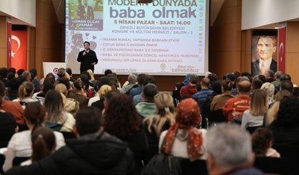 Uzman bakış açısıyla modern babalık ele alındı