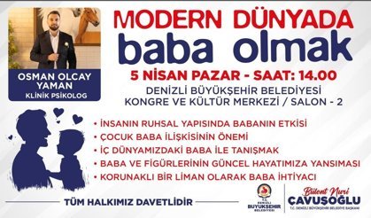 Denizli Büyükşehir’den Babalara Özel Seminer