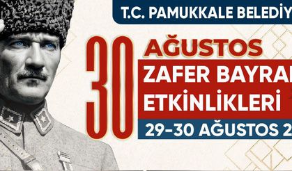 Pamukkale’de, Zafer Bayramı coşkusu BKM’de yaşanacak