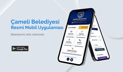 Çameli Belediyesi mobil uygulamasını vatandaşların kullanımına açtı